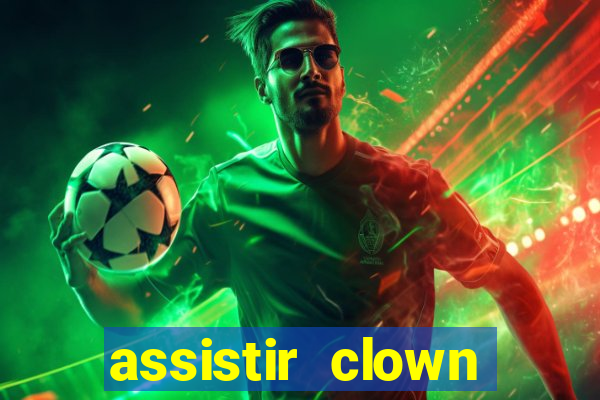 assistir clown (2014 dublado mega filmes)